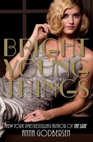 Book : Bright Young Things - Godbersen, Anna