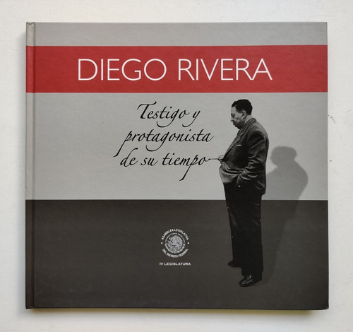 Diego Rivera Testigo Y Protagonista De Su Tiempo 
