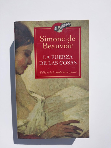 La Fuerza De Las Cosas - Simone De Beauvoir