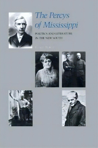 The Percys Of Mississippi, De Lewis Baker. Editorial Louisiana State University Press, Tapa Blanda En Inglés