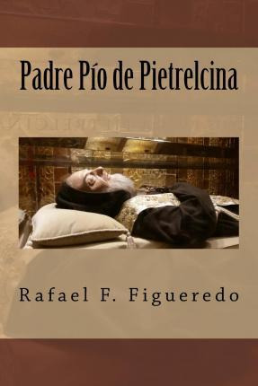 Libro Padre Pio De Pietrelcina - Rafael F Figueredo