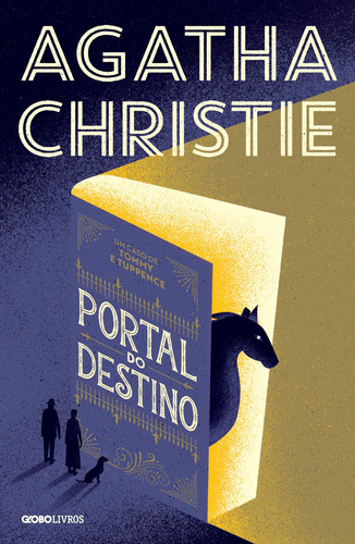 Portal do destino: Um caso de Tommy e Tuppence, de Christie, Agatha. Editora Globo S/A, capa mole em português, 2019