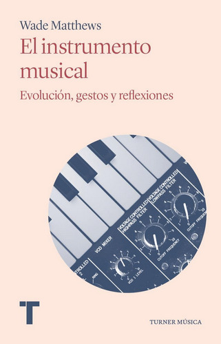 Libro- Instrumento Musical, El -original