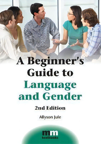 A Beginner's Guide To Language And Gender, De Allyson Jule. Editorial Channel View Publications Ltd, Tapa Blanda En Inglés