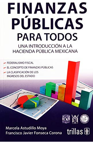 Libro Finanzas Públicas Para Todos De Marcela Astudillo Moya