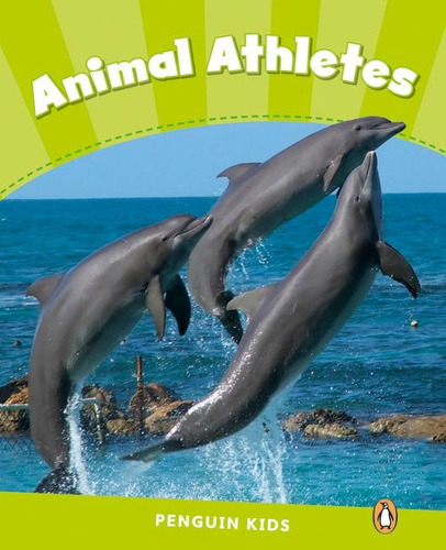 Penguin Kids 4 Animal Athletes Reader Clil (libro Original)