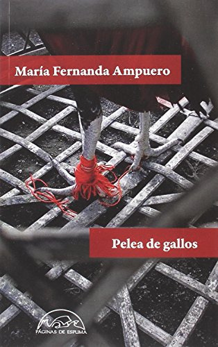 Libro Pelea De Gallos  De Ampuero Maria Fernan