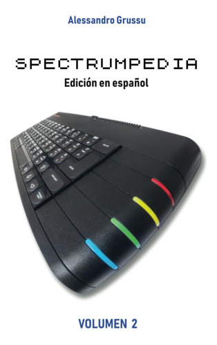 Libro: Spectrumpedia - Edicción En Español - Volumen 2 (span