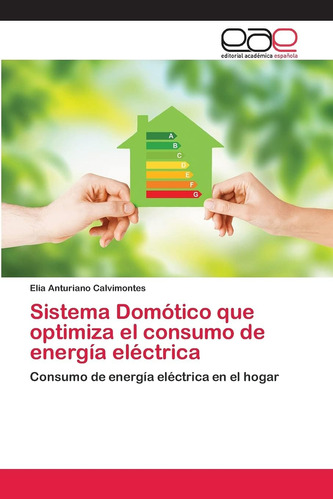 Libro: Sistema Domótico Que Optimiza El Consumo De Energía E