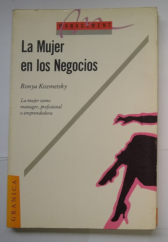 La Mujer En Los Negocios - Ronya Kozmetsky - Granica (Usado)