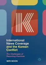 Comprar Libro International News Coverage And The Korean Conflict...
