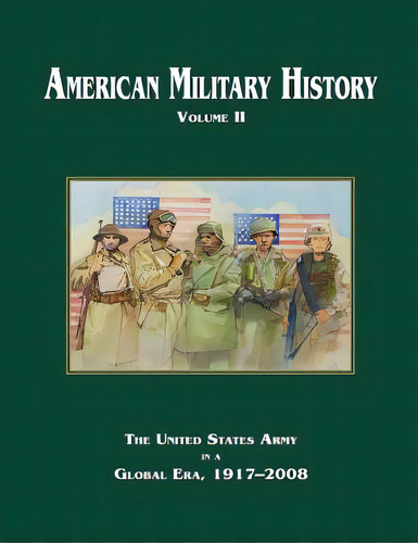 American Military History: Volume Ii, De Stewart, Richard W.. Editorial Createspace, Tapa Blanda En Inglés