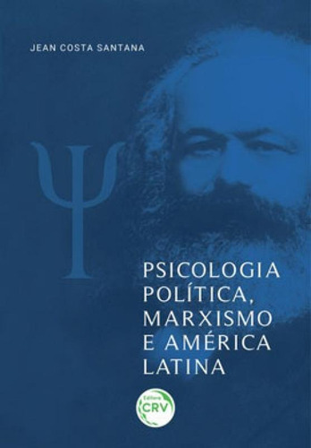 Psicologia Política, Marxismo E América Latina, De Santana, Jean Costa. Editora Crv, Capa Mole Em Português