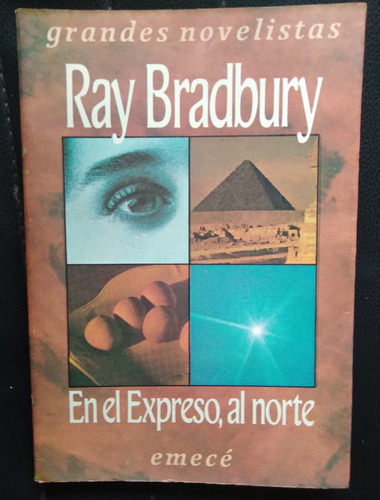 Ray Bradbury En El Expreso Al Norte 23 Cuentos 1990 286 Pag