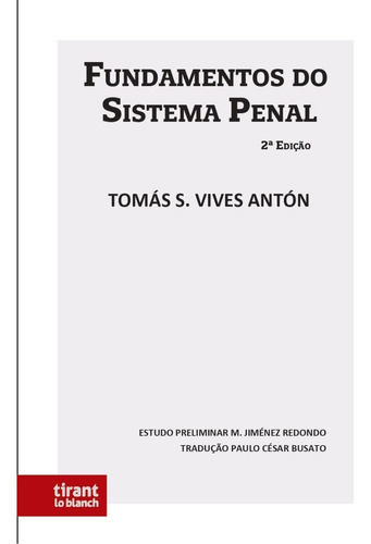 Fundamentos Do Sistema Penal, De Tomás S. Vives Antón. Editora Tirant Lo Blanch, Capa Dura Em Português, 2022