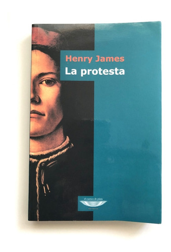 La Protesta. Henry James