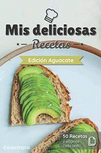 Libro: Mis Deliciosas Recetas - Edición Aguacate: Libro De R