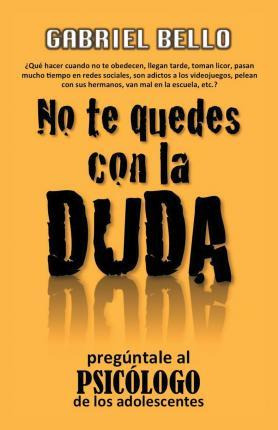 Libro No Te Quedes Con La Duda; Ã¿â¯ã¿â¿ã¿â½pregã¿â¯ã¿â¿ã...