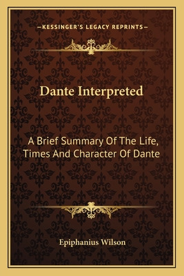 Libro Dante Interpreted: A Brief Summary Of The Life, Tim...