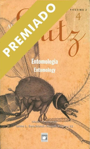 Adolpho Lutz: obra completa - vol. 2, livro 4: Entomologia, de Jaime L. Benchimol. Editora FIOCRUZ, capa mole em português