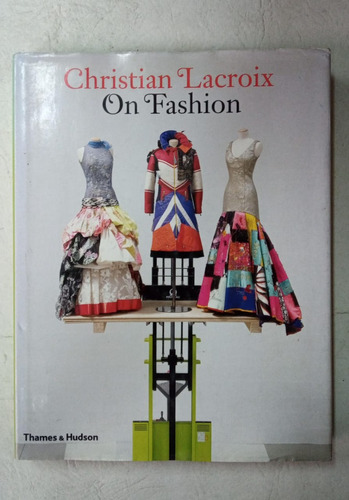 Christian Lacroix - On Fashion - Libro - Thames & Hudson