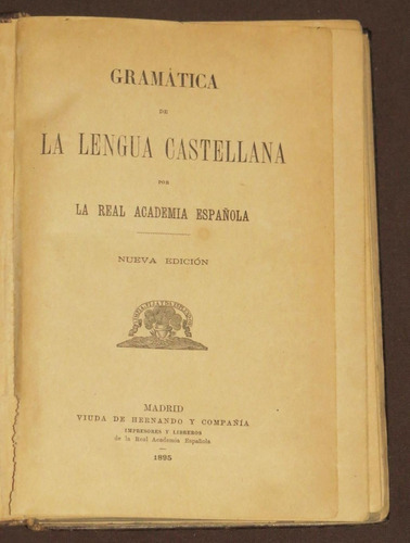 Gramatica De La Lengua Castellana 1895 Real Academia Español