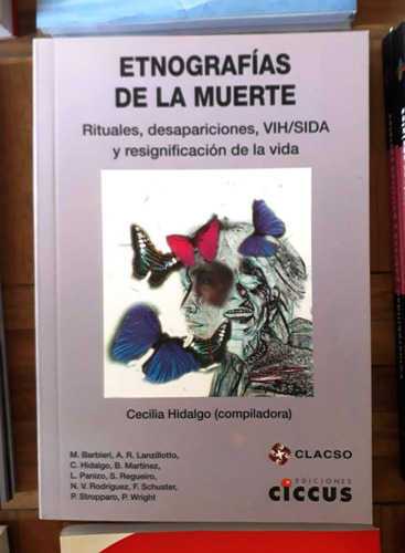 Etnografías De La Muerte. Rituales, Desapariciones, Vih/sida