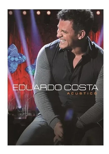 Dvd Eduardo Costa - Acústico 