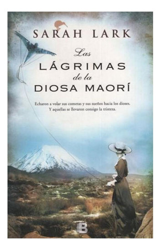 Las Lágrimas De La Diosa Maori Sarah Lark