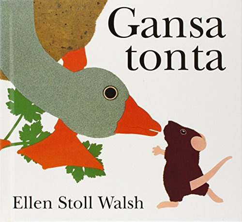 Gansa Tonta, Ellen Stoll Walsh, Ed. Fce