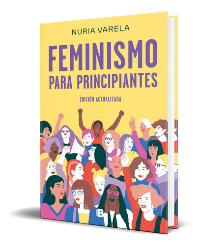 Libro Feminismo Para Principiantes [ Edición Actualizada ]  