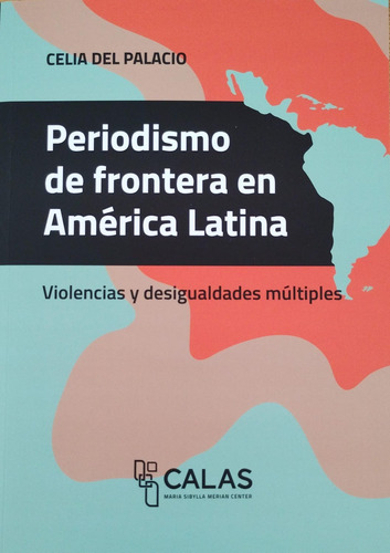 Periodismo De Frontera En América Latina