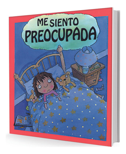 Me Siento Preocupada, De Moses Brian. Serie N/a, Vol. Volumen Unico. Editorial Albatros, Tapa Blanda, Edición 1 En Español, 1997