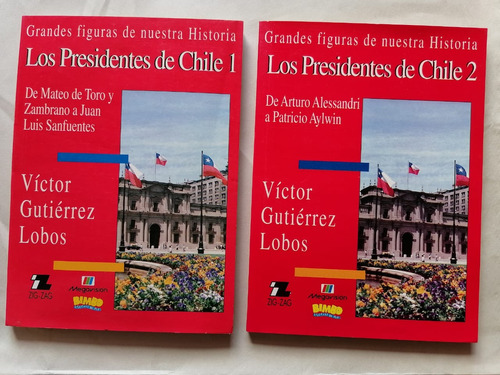 Grandes Figuras De Nuestra Historia Los Presidentes De Chile