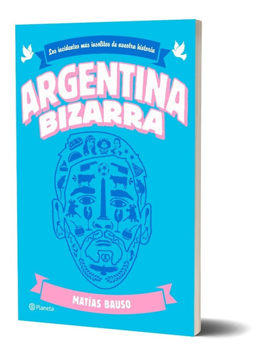 Argentina Bizarra - Matias Bauso - Planeta - Libro