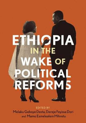 Libro Ethiopia In The Wake Of Political Reforms - Geboye ...