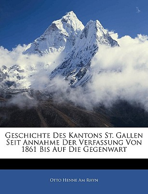 Libro Geschichte Des Kantons St. Gallen Seit Annahme Der ...