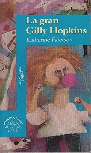 La Gran Gilly Hopkins.. - Katherine Paterson (Usado)