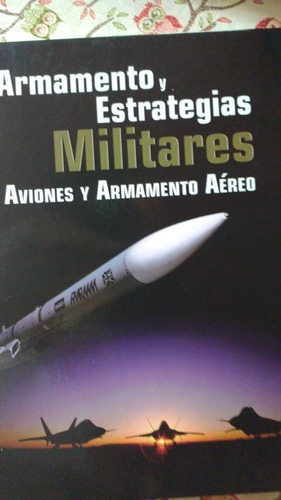 Armamento Y Estrategias Militares Aviones Y Armamento Aereo