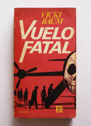 Vuelo Fatal - Vicki Baum