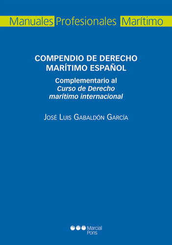 Compendio De Derecho Maritimo Español - Gabaldon Garcia, Jos