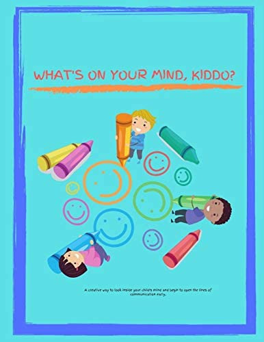 Libro: Whatøs On Your Mind, Kiddo?: A Creative Way To Look