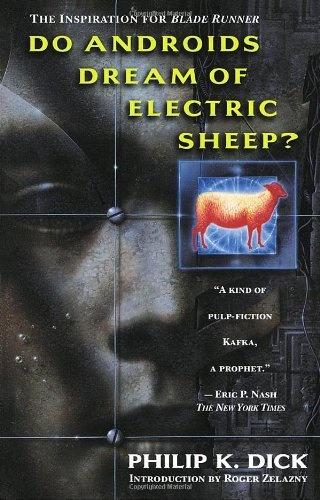 Do Androids Dream Of Electric Sheep? - Philip K. Dick