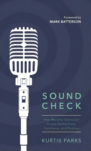 Sound Check, De Parks, Kurtis. Editorial Victor Books, Tapa Dura En Inglés