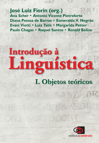 Introdução a linguística I: Objetos teóricos, de Fiorin, José Luiz. Editora Pinsky Ltda, capa mole em português, 2002
