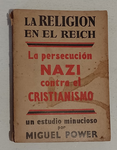 Persecución Nazi Contra El Cristianismo Miguel Power Religió