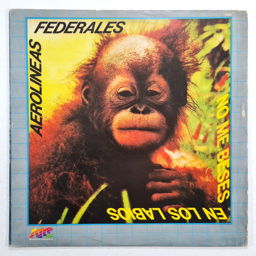 Aerolineas Federal No Me Beses 1988 Arg Test Pressing Vinilo (Usado)