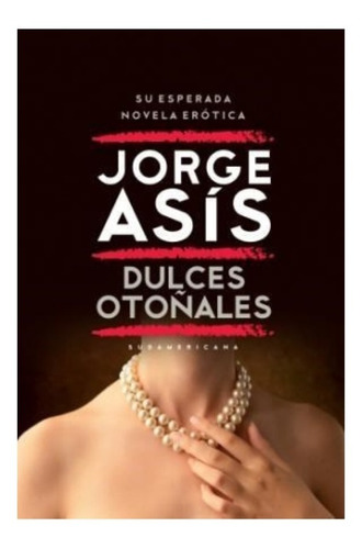 Dulces Otoñales - Jorge Asis