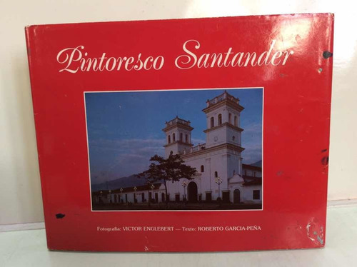 Pintoresco Santander - Englebert  - Fotografía - Historia