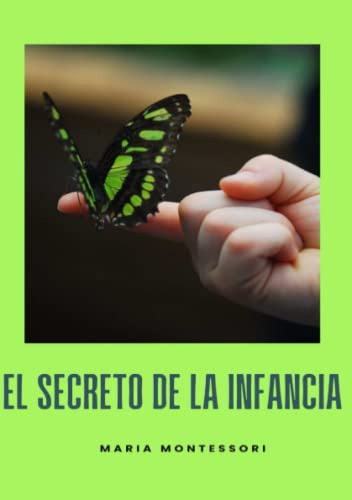 Libro : El Secreto De La Infancia (traducido) - Montessori,